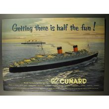 1954 Cunard Cruise Advertisement - Getting there is half the fun