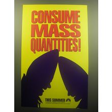 1993 Coneheads Movie Advertisement - Consume mass quantities
