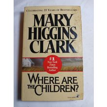 Where Are the Children? - Mass Market Paperback By Clark, Mary Higgins - GOOD