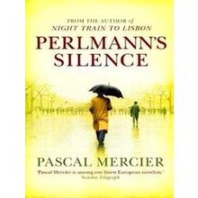 Perlmann's Silence - Pascal Mercier