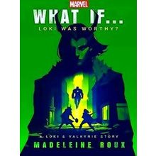 What If Loki Was Worthy