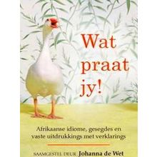 Wat Praat Jy!