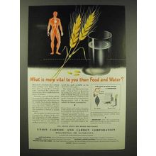1945 Union Carbide and Carbon Ad - More Vital Than Food
