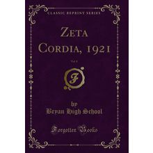 Zeta Cordia, 1921, Vol. 8 (Classic Reprint)