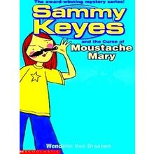 Sammy Keyes And The Curse Of Moustache Mary - Wendelin Van Draanen