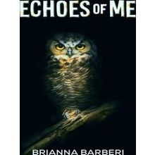 Echoes Of Me - Brianna Barberi