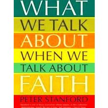 What We Talk about when We Talk about Faith
