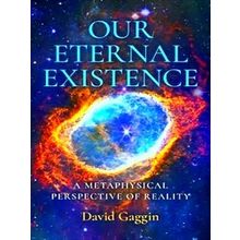Our Eternal Existence