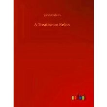 A Treatise on Relics
