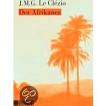 Der Afrikaner - Jean-Marie Gustave Le Clezio