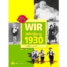 Wir Vom Jahrgang 1930