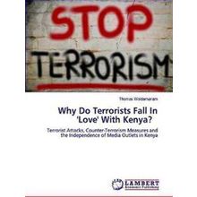 Why Do Terrorists Fall In Love With Kenya?