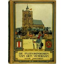 De Pleegkinderen van den Veteraan - Een Verhaal uit den Franschen Tijd by Johan