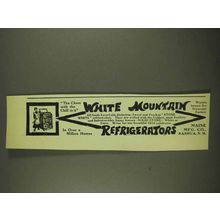 1913 White Mountain Refrigerator Ad - Chest With Chill