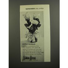 1953 Neiman-Marcus Chiffon Rosebuds Advertisement