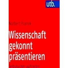 Wissenschaft Gekonnt Prasentieren