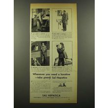 1941 Sal Hepatica Ad - Whenever You Need a Laxative