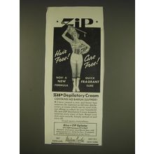 1939 Zip Depilatory Cream Ad - Zip Hair Free! Care Free!