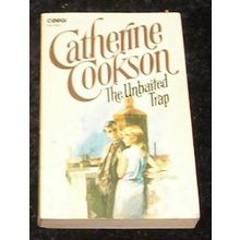 The Unbaited Trap by Catherine Cookson (Paperback)