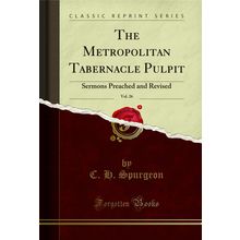 The Metropolitan Tabernacle Pulpit, Vol. 26: Sermons Preached and Revised