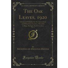 The Oak Leaves, 1920, Vol. 17 (Classic Reprint)