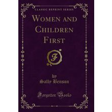 Women and Children First (Classic Reprint)