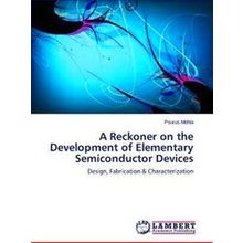A Reckoner on the Development of Elementary Semiconductor Devices