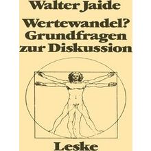 Wertewandel;Grundfragen zu Einer Diskussion