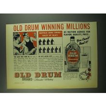 1939 Old Drum Whiskey Ad - Winning Millions