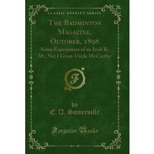 The Badminton Magazine, October, 1898: Some Experiences of an Irish R. M.; No