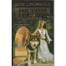 Through Wolf's Eyes, by Jane Lindskold
