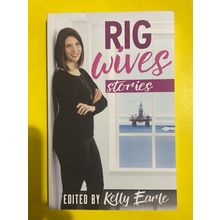 Rig Wives Stories
