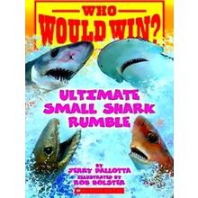 Who Would Win? Who Would Win?: Ultimate Small Shark Rumble