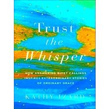 Trust The Whisper