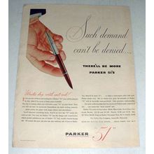 1945 Parker 51 Pen Ad - Demand Can't Be Denied!