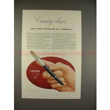 1945 Parker 51 Pen Ad - Coming Closer, Proud Possession