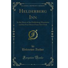 Helderberg Inn (Classic Reprint)