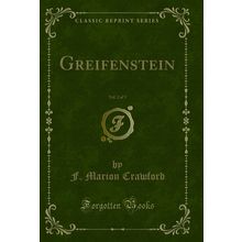 Greifenstein, Vol. 2 of 3 (Classic Reprint)