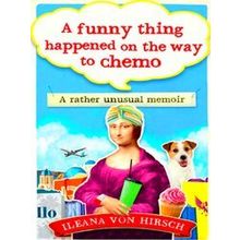 A Funny Thing Happened on the Way to Chemo
