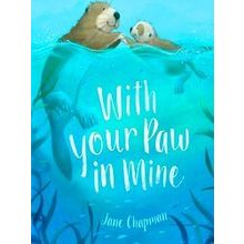 With Your Paw In Mine