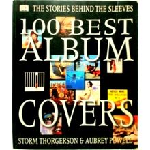 100 Best Album Covers - The Stories Behind the Sleeves