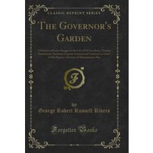 The Governor's Garden (Classic Reprint)