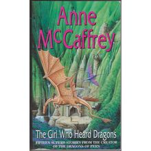 The Girl Who Heard Dragons, by Anne McCaffrey