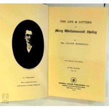 The Life and Letters of Mary Wollstonecraft Shelley - Volume II - 1822 - 1851