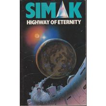 Highway of Eternity, by Clifford D Simak