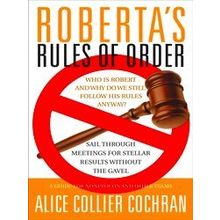 Roberta's Rules Of Order