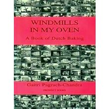 Windmills in My Oven