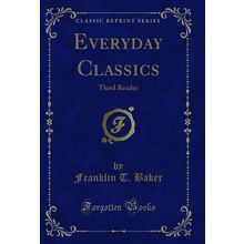 Everyday Classics: Third Reader (Classic Reprint)