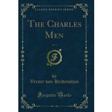 The Charles Men, Vol. 1 (Classic Reprint)