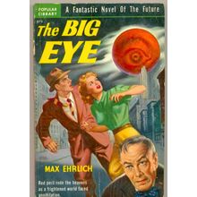 THE BIG EYE by Max Ehrlich 1st Edition 1950 Popular Library paperback novel